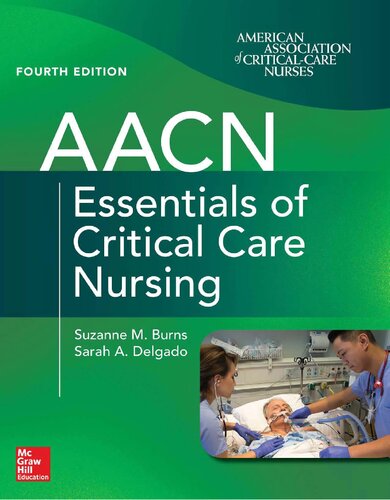 AACN Essentials of Critical Care Nursing, Fourth Edition 2018