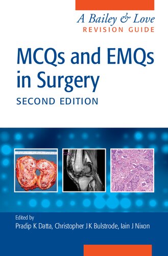 MCQs and EMQs in Surgery: A Bailey & Love Revision Guide, Second Edition 2015