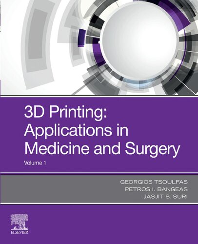 3D Printing: Applications in Medicine and Surgery 2019