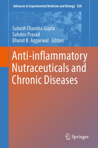 Anti-inflammatory Nutraceuticals and Chronic Diseases 2016