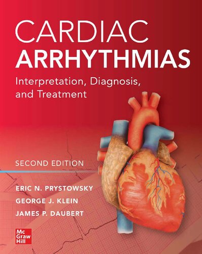 Cardiac Arrhythmias: Interpretation, Diagnosis and Treatment, Second Edition 2020