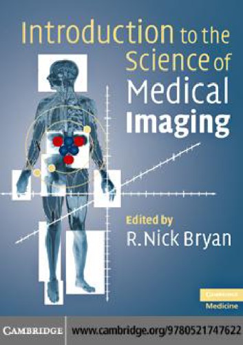 Introduction to the Science of Medical Imaging 2009