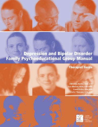 Depression And Bipolar Disorder Family Psychoeductional Group Manual: A Therapist Guide 2001