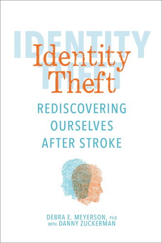 سرقت هویت: اختراع مجدد خود پس از سکته مغزی