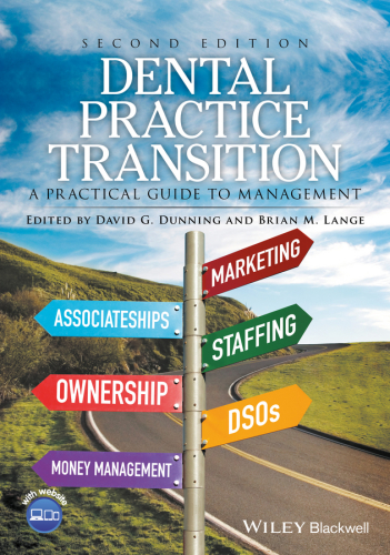 Dental Practice Transition: A Practical Guide to Management 2016