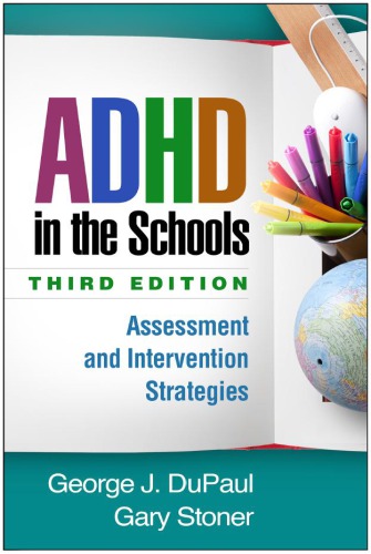 ADHD in the Schools, Third Edition: Assessment and Intervention Strategies 2014