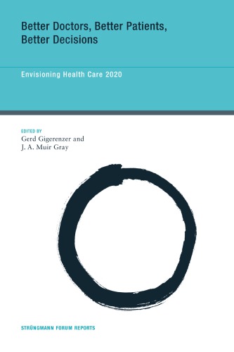 پزشکان بهتر، بیماران بهتر، تصمیمات بهتر: پیش بینی مراقبت های بهداشتی 2020
