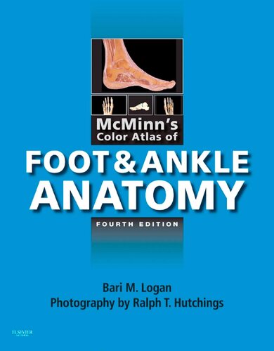 McMinn's Color Atlas of Foot and Ankle Anatomy 2011