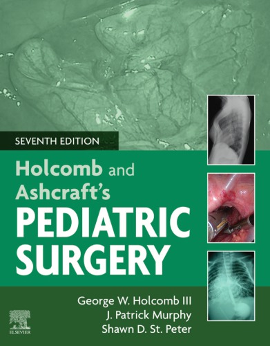 Holcomb and Ashcraft's Pediatric Surgery 2019