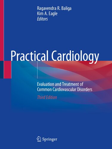 Practical Cardiology: Evaluation and Treatment of Common Cardiovascular Disorders 2020
