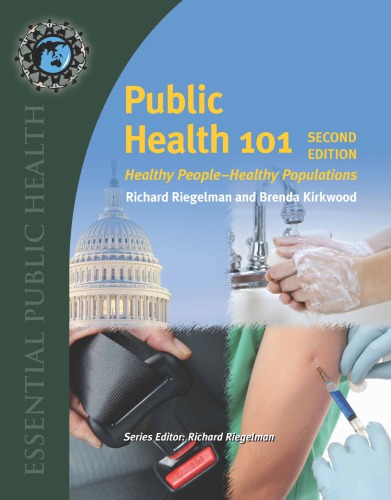 Public Health 101: Healthy People--healthy Populations 2015