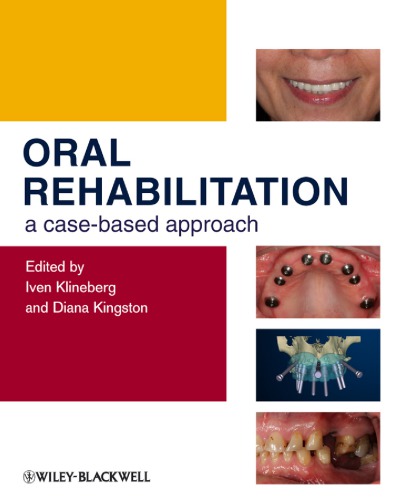 Oral Rehabilitation: A Case-Based Approach 2012