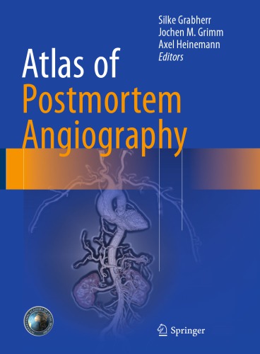 Atlas of Postmortem Angiography 2016