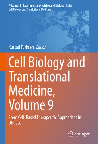 Cell Biology and Translational Medicine, Volume 9: Stem Cell-Based Therapeutic Approaches in Disease 2020