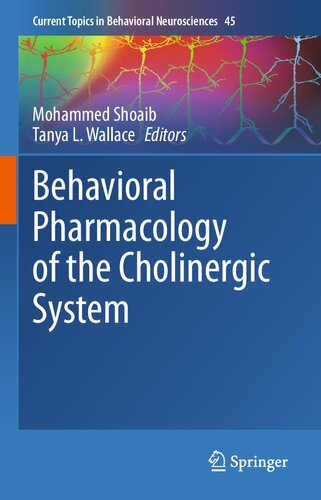 Behavioral Pharmacology of the Cholinergic System 2020