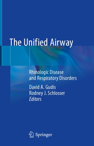 The Unified Airway: Rhinologic Disease and Respiratory Disorders 2020