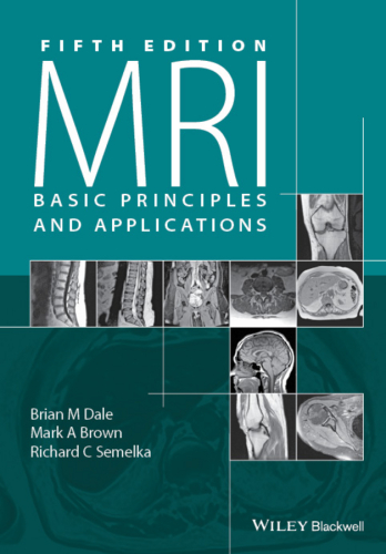 MRI: Basic Principles and Applications 2015