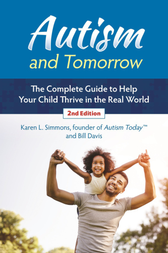 اوتیسم و ​​فردا: راهنمای کامل برای کمک به رشد فرزندتان در دنیای واقعی