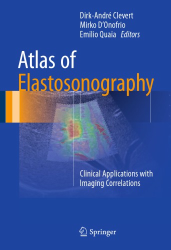 Atlas of Elastosonography: Clinical Applications with Imaging Correlations 2016