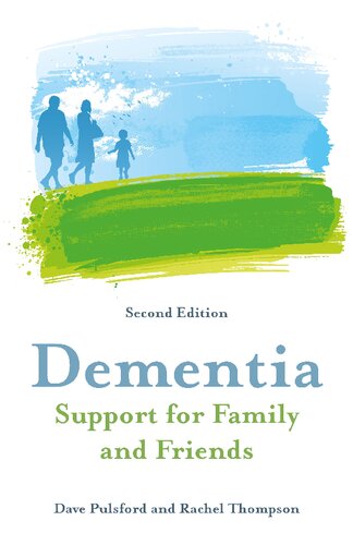 Dementia - Support for Family and Friends, Second Edition 2019