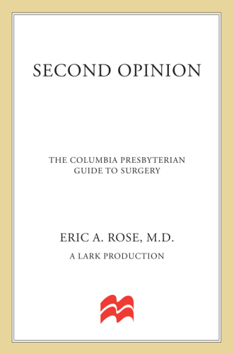 Second Opinion: The Columbia-Presbyterian Guide to Surgery 2015