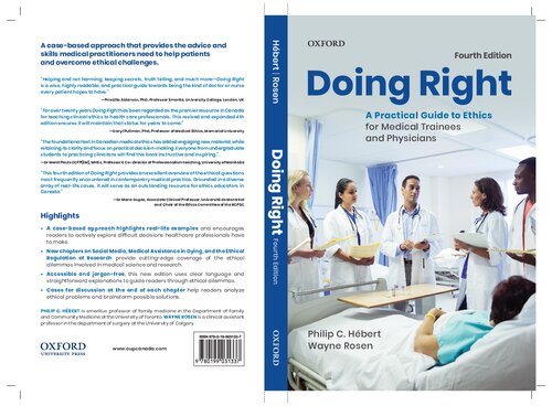 Doing Right: A Practical Guide to Ethics for Medical Trainees and Physicians 2019