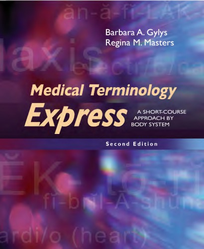 Medical Terminology Express: A Short-Course Approach by Body System 2014