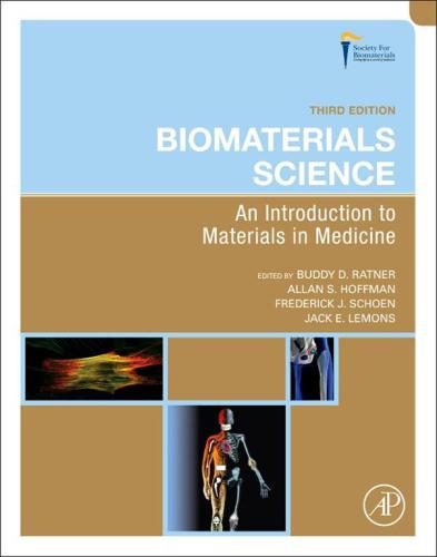 Biomaterials Science: An Introduction to Materials in Medicine 2012