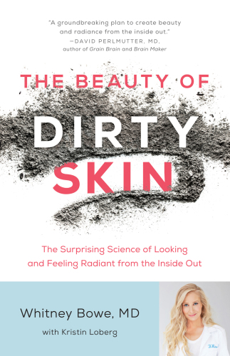 Dirty Looks: The Secret to Beautiful Skin 2018
