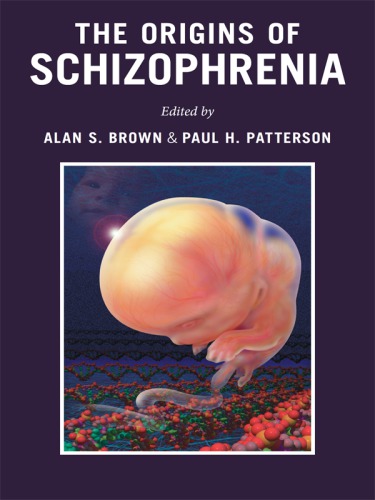 The Origins of Schizophrenia 2011
