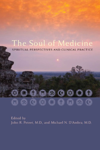 The Soul of Medicine: Spiritual Perspectives and Clinical Practice 2011