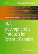 DNA Electrophoresis Protocols for Forensic Genetics 2011