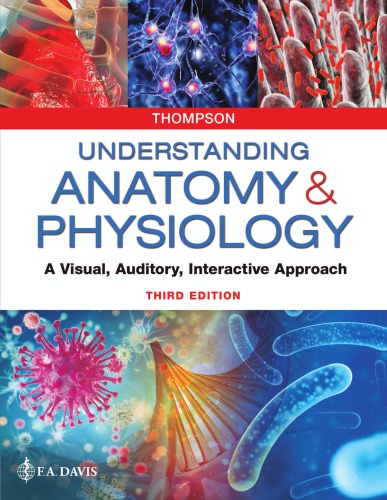 Understanding Anatomy & Physiology: A Visual, Auditory, Interactive Approach 2019