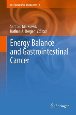 Energy Balance and Gastrointestinal Cancer 2012