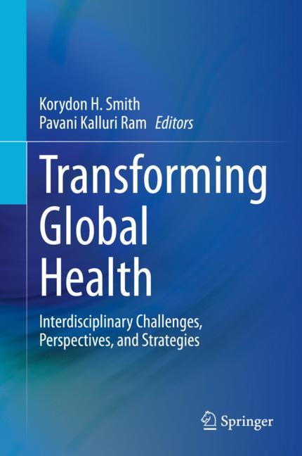 Transforming Global Health: Interdisciplinary Challenges, Perspectives, and Strategies 2020