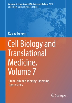 Cell Biology and Translational Medicine, Volume 7: Stem Cells and Therapy: Emerging Approaches 2020