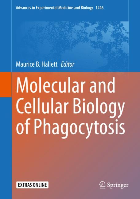 Molecular and Cellular Biology of Phagocytosis 2020