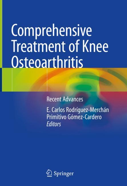 Comprehensive Treatment of Knee Osteoarthritis: Recent Advances 2020