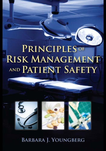 Principles of Risk Management and Patient Safety 2010