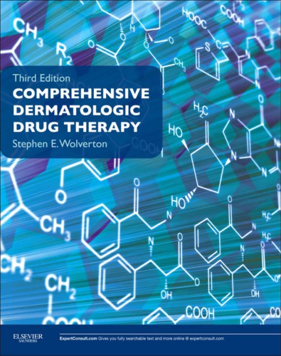 Comprehensive Dermatologic Drug Therapy: Expert Consult - Online and Print 2012