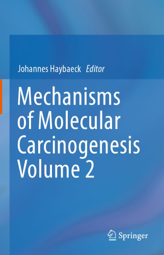 Mechanisms of Molecular Carcinogenesis – Volume 2 2017