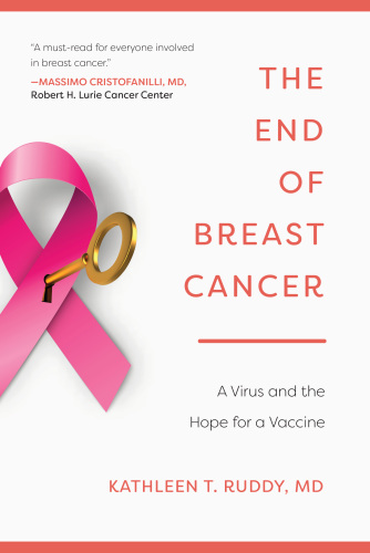 The End of Breast Cancer: A Virus and the Hope for a Vaccine 2017