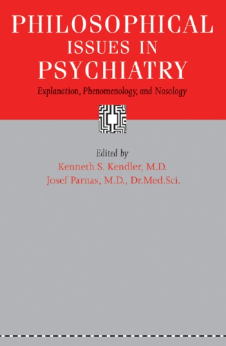 Philosophical Issues in Psychiatry: Explanation, Phenomenology, and Nosology 2015