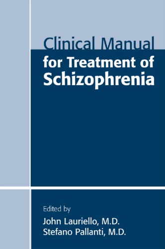 Clinical Manual for Treatment of Schizophrenia 2012