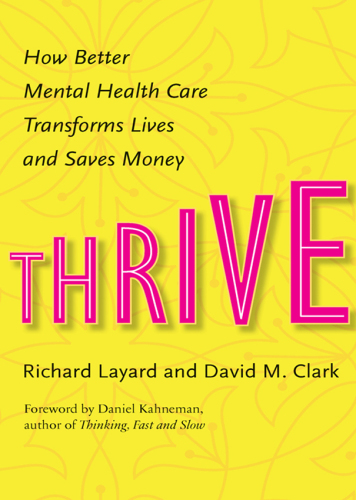Thrive: How Better Mental Health Care Transforms Lives and Saves Money 2015