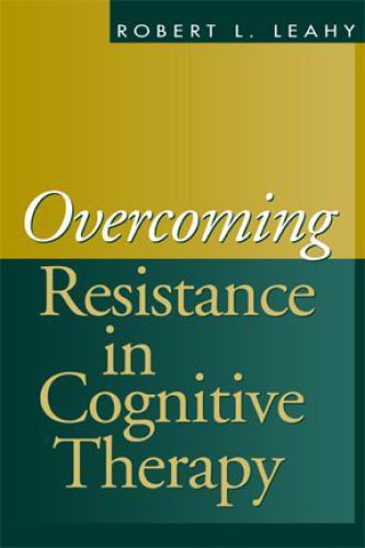 Overcoming Resistance in Cognitive Therapy 2012