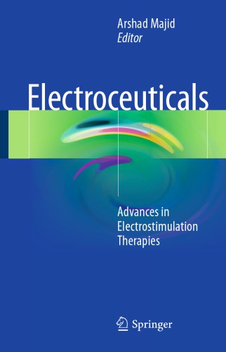 Electroceuticals: Advances in Electrostimulation Therapies 2017