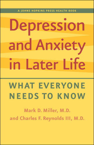 Depression and Anxiety in Later Life: What Everyone Needs to Know 2012