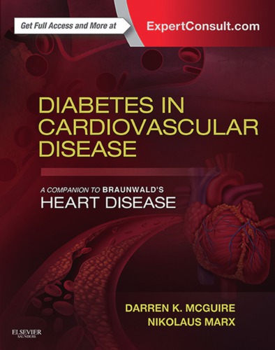 Diabetes in Cardiovascular Disease: A Companion to Braunwald's Heart Disease 2014