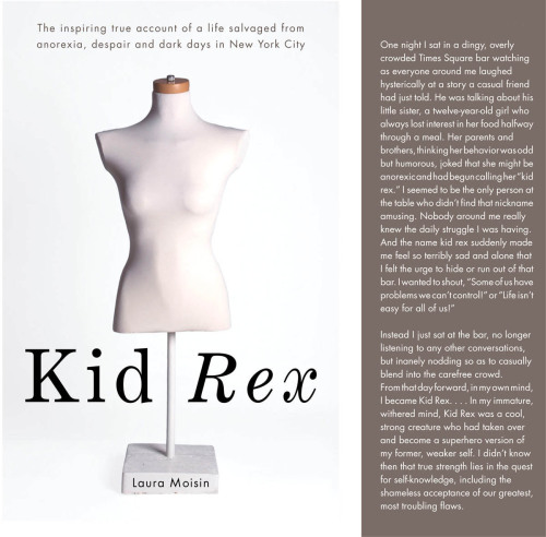 Kid Rex: The Inspiring True Account of a Life Salvaged from Anorexia, Despair and Dark Days in New York City 2008